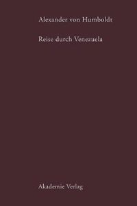 Cover image for Alexander von Humboldt. Reise durch Venezuela