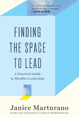 Cover image for Finding the Space to Lead: A Practical Guide to Mindful Leadership