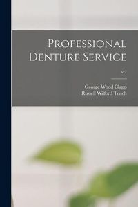 Cover image for Professional Denture Service; v.2