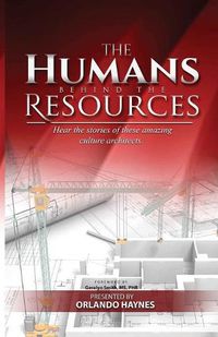 Cover image for The Humans Behind The Resources: Hear the stories of these amazing culture architects