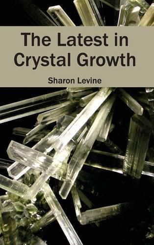 Cover image for Latest in Crystal Growth