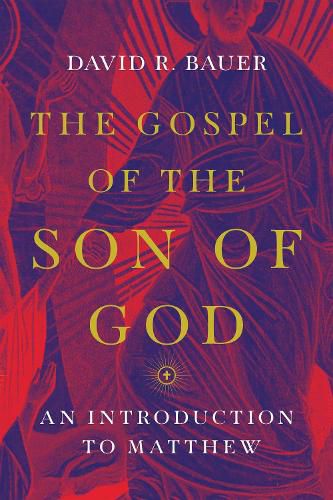 Cover image for The Gospel of the Son of God - An Introduction to Matthew