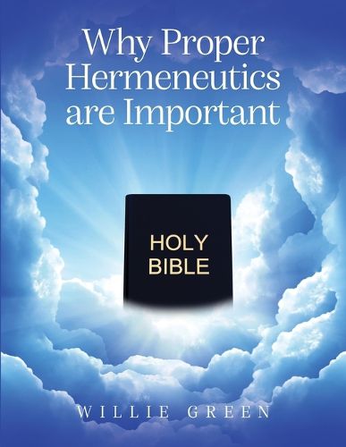 Cover image for Why Proper Hermeneutics are Important