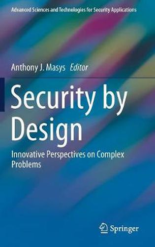 Cover image for Security by Design: Innovative Perspectives on Complex Problems