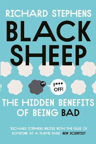 Cover image for Black Sheep: The Hidden Benefits of Being Bad