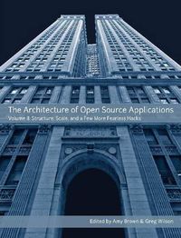 Cover image for The Architecture of Open Source Applications, Volume II