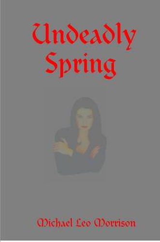 Cover image for Undeadly Spring