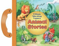 Cover image for Animal Stories: 3-Minute Take Along Treasury