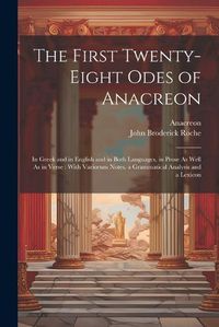 Cover image for The First Twenty-Eight Odes of Anacreon