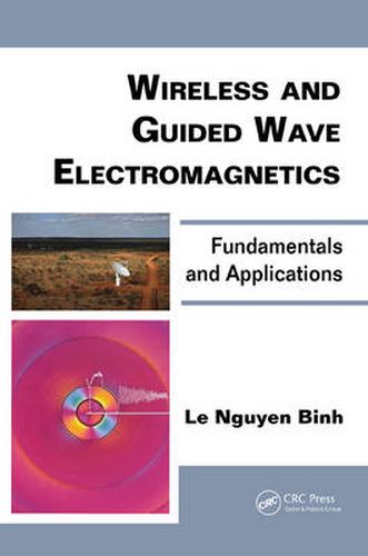 Cover image for Wireless and Guided Wave Electromagnetics: Fundamentals and Applications
