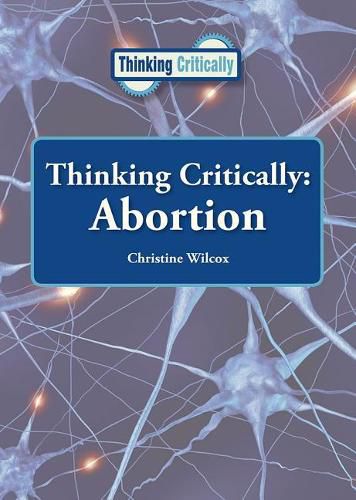 Cover image for Thinking Critically: Abortion