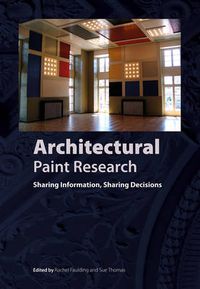 Cover image for Architectural Paint Research: Sharing Information, Sharing Decisions