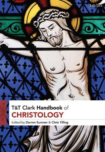 Cover image for T&T Clark Handbook of Christology