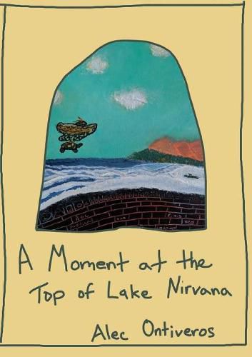 Cover image for A Moment at the Top of Lake Nirvana