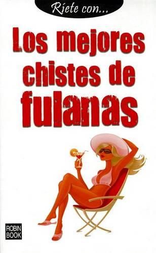 Cover image for Los Mejores Chistes de Fulanas