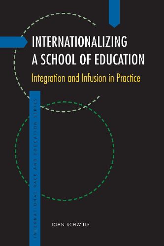 Cover image for Internationalizing a School of Education: Integration and Infusion in Practice