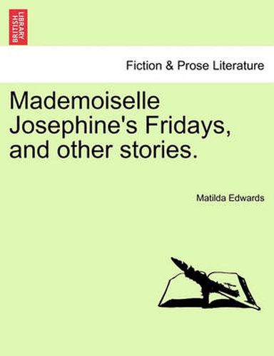 Cover image for Mademoiselle Josephine's Fridays, and Other Stories.