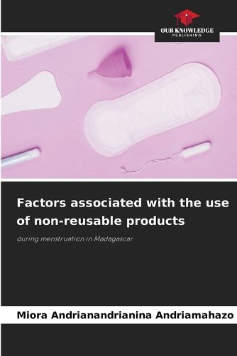 Cover image for Factors associated with the use of non-reusable products