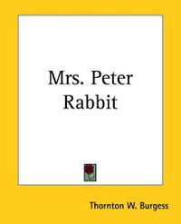 Cover image for Mrs. Peter Rabbit