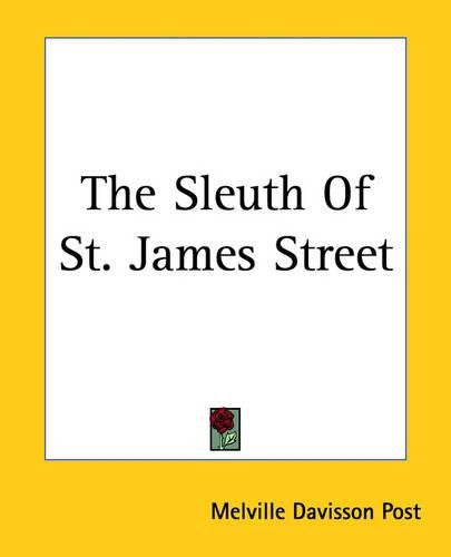 Cover image for The Sleuth Of St. James Street