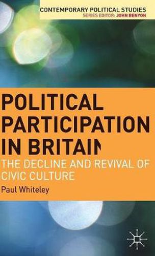 Cover image for Political Participation in Britain: The Decline and Revival of Civic Culture