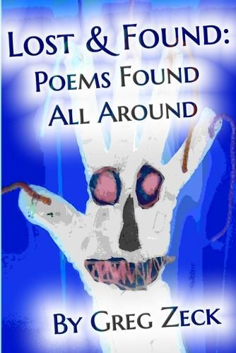 Cover image for Lost & Found: Poems Found All Around