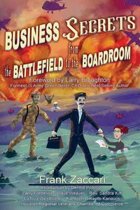 Cover image for Business Secrets from the Battlefield to the Boardroom