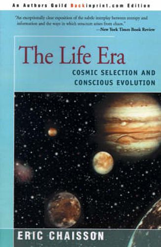 Cover image for The Life Era: Cosmic Selection and Conscious Evolution