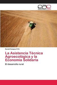 Cover image for La Asistencia Tecnica Agroecologica y la Economia Solidaria