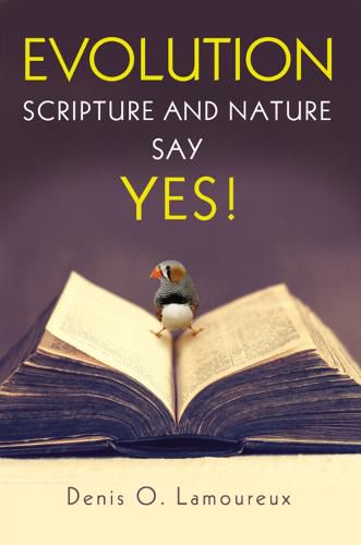 Cover image for Evolution: Scripture and Nature Say Yes