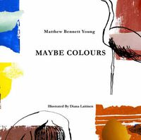 Cover image for Maybe Colours