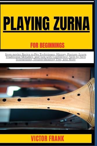 Playing Zurna for Beginners