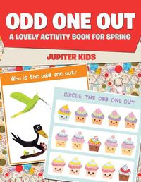 Cover image for Odd One Out: A Lovely Activity Book for Spring