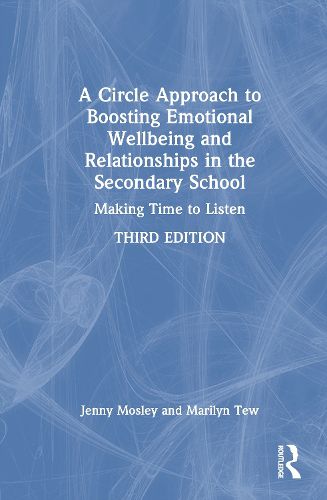 Cover image for A Circle Approach to Boosting Emotional Wellbeing and Relationships in the Secondary School