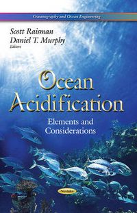 Cover image for Ocean Acidification: Elements & Considerations