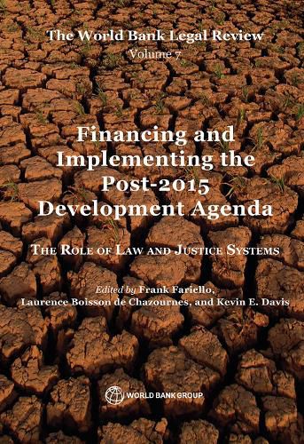 Cover image for The World Bank legal review: Vol. 7: Financing and implementing the post-2015 development agenda