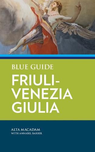 Cover image for Blue Guide Friuli-Venezia Giulia