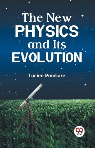 Cover image for The New Physics and its Evolution