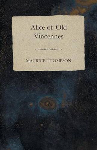Cover image for Alice of Old Vincennes