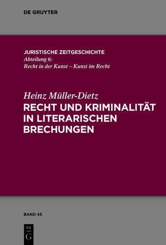 Cover image for Recht Und Kriminalitat in Literarischen Brechungen