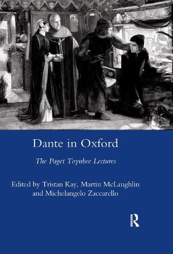 Dante in Oxford: The Paget Toynbee Lectures