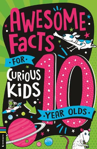 Cover image for Awesome Facts for Curious Kids: 10 Year Olds