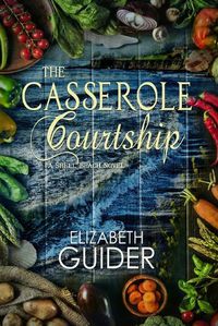 Cover image for The Casserole Courtship