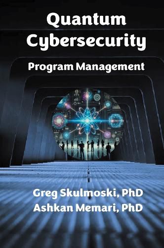 Cover image for Quantum Cybersecurity Program Management