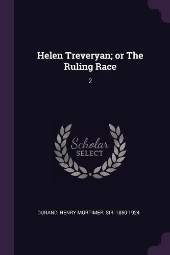 Cover image for Helen Treveryan; or The Ruling Race