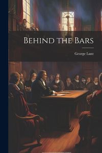 Cover image for Behind the Bars