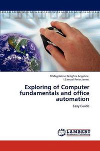 Cover image for Exploring of Computer fundamentals and office automation