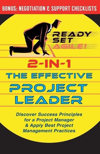 Cover image for 2-in-1 the Effective Project Leader: Discover Success Principles for a Project Manager & Apply Best Project Management Practices