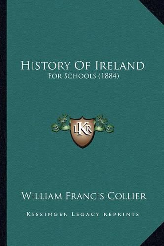 History of Ireland: For Schools (1884)