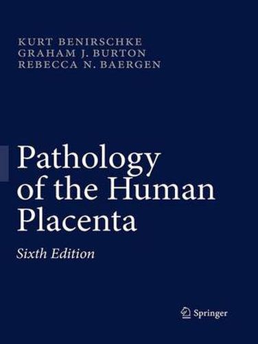 Pathology of the Human Placenta